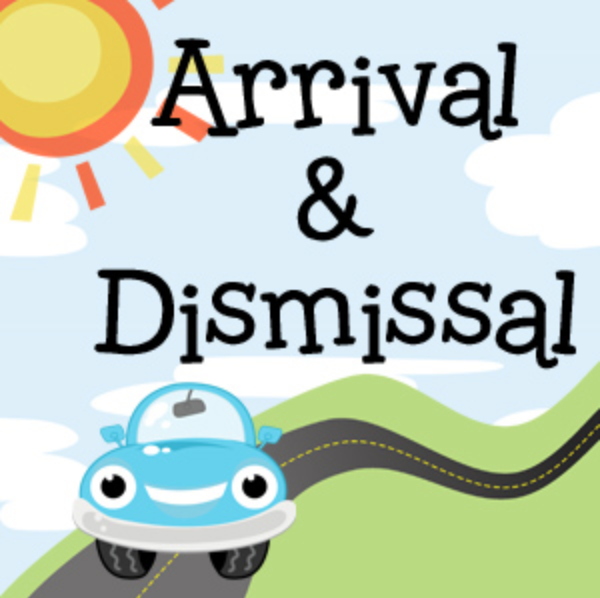 Image of a blue car driving on a black road surrounded by green hills.  Text:  Arrival & Dismissal