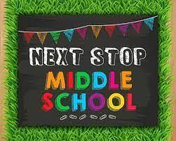 Chalkboard backround with a multicolored banner across the top.  Text in multicolored letters:  Next Stop Middle School