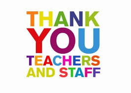 Text in multicolored letters:  Thank you teachers and staff.